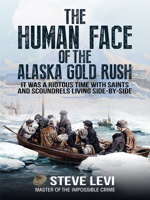 cover image of The Human Face of the Alaska Gold Rush